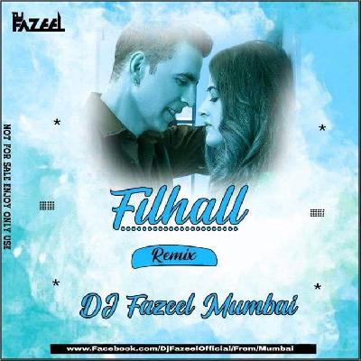 Filhall (Remix) DJ Fazeel - Mumbai